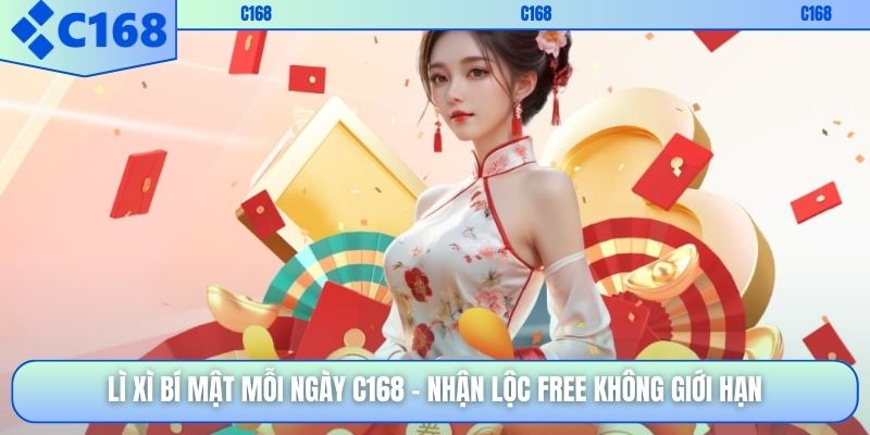 Lì Xì Bí Mật Mỗi Ngày C168